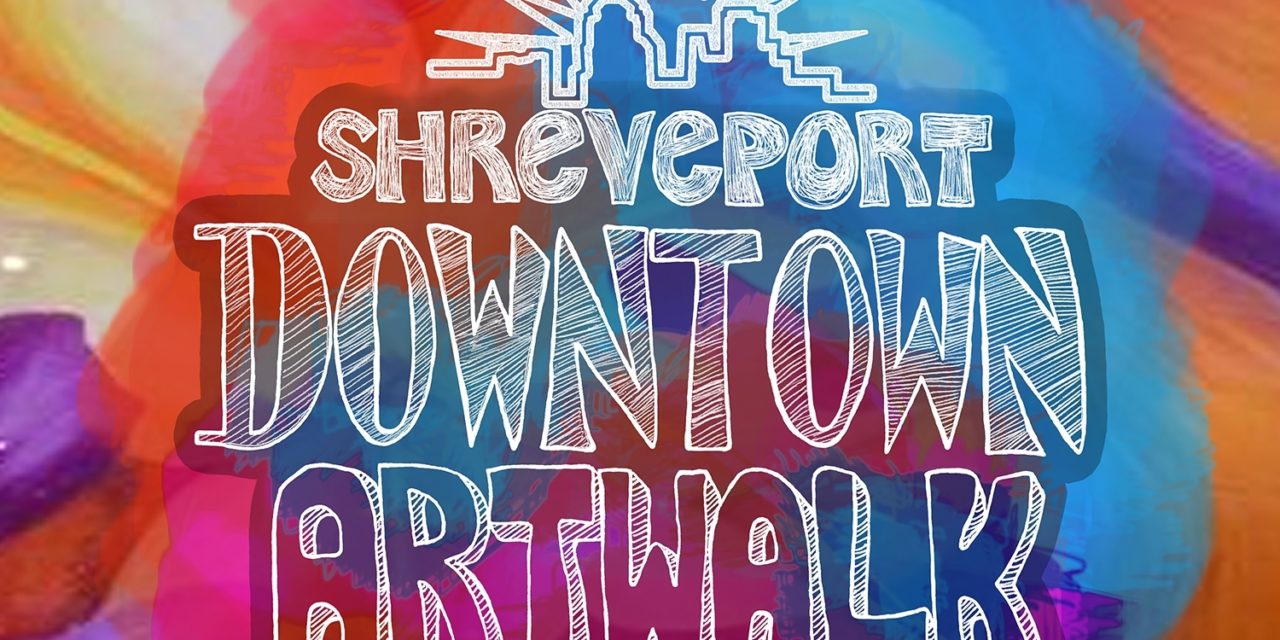 Downtown Shreveport Begins First Wednesday Monthly Art Walk