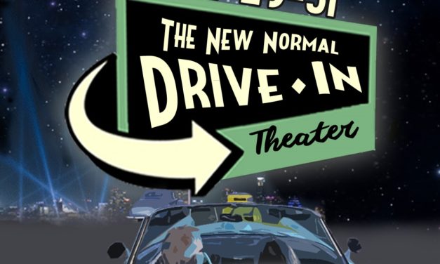 Drive-In Downtown: Enjoy the New Normal!