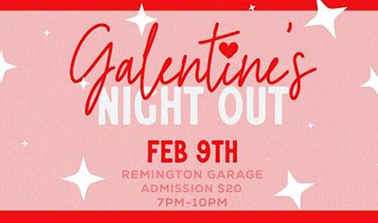 Galentine’s Night Out – Celebrate Downtown