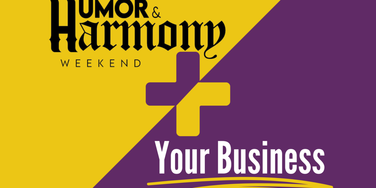 Humor & Harmony + Your Business